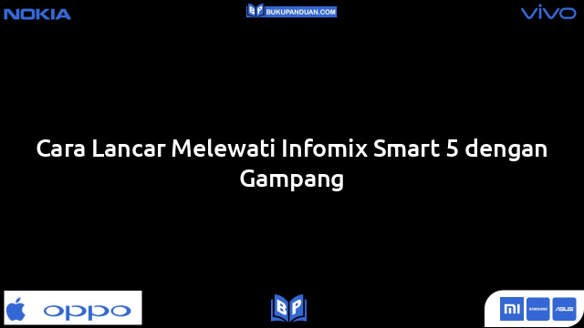 Cara Lancar Melewati Infomix Smart 5 dengan Gampang