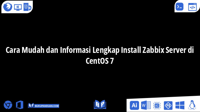 Cara Mudah dan Informasi Lengkap Install Zabbix Server di CentOS 7