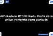 AMD Radeon R7 160: Kartu Grafis Keren untuk Performa yang Dahsyat!